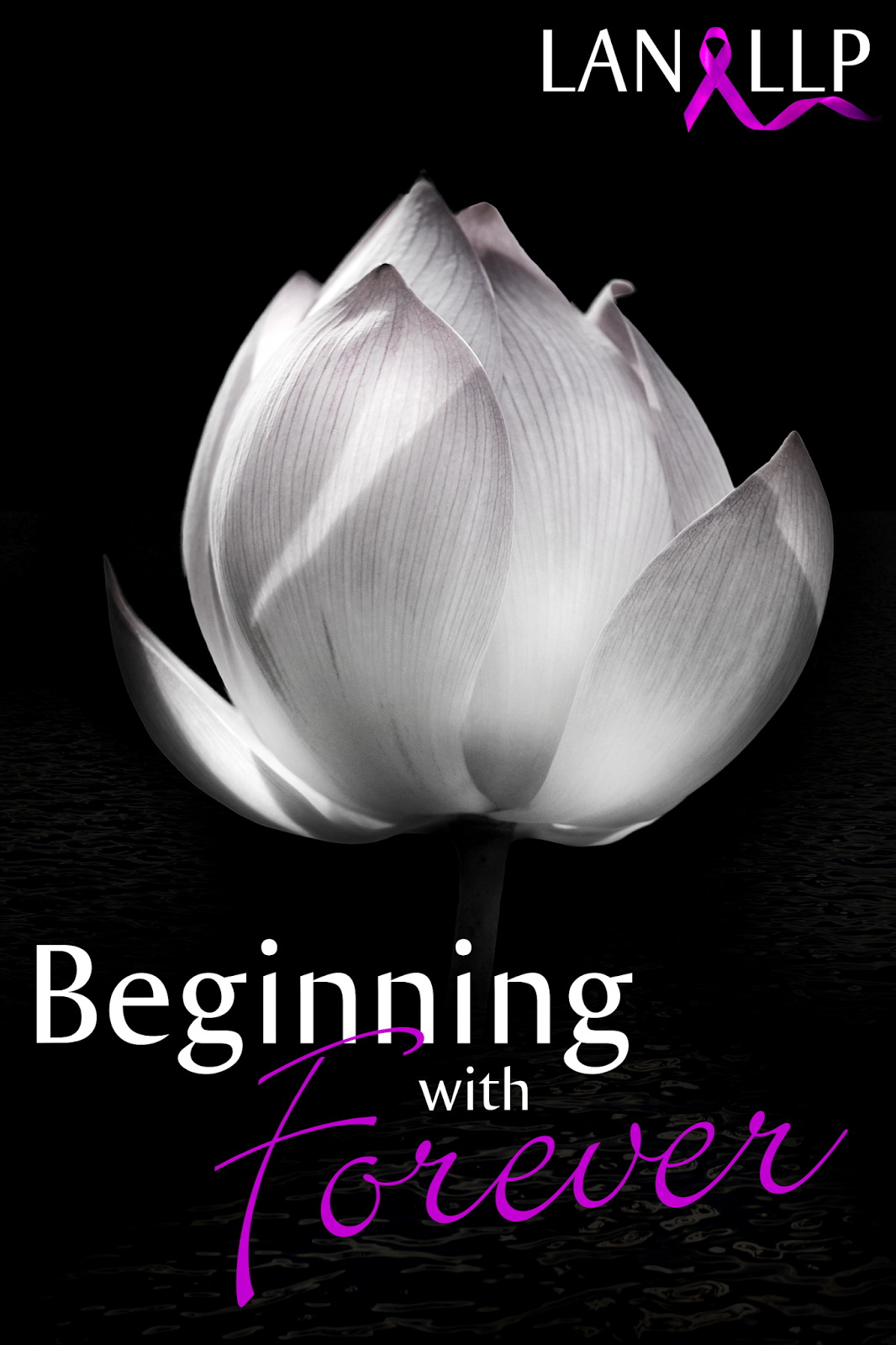  Beginning With Forever by Lan LLP