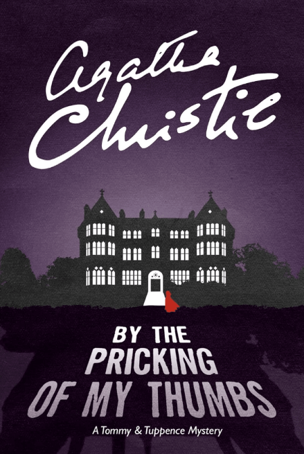 By the Pricking of My Thumbs by Agatha Christie A Tommy Tuppence Mystery Book Cover