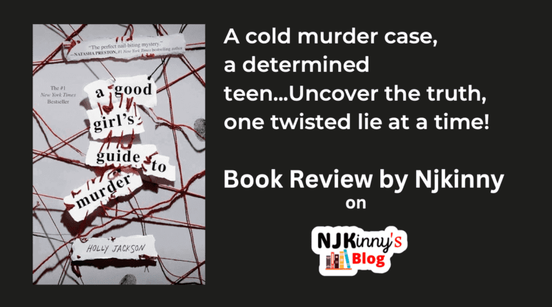 A Good Girl's Guide to Murder by Holly Jackson book review, Book quotes, Book summary, Genre, Reading Age, Book Series reading order on Njkinny's Blog