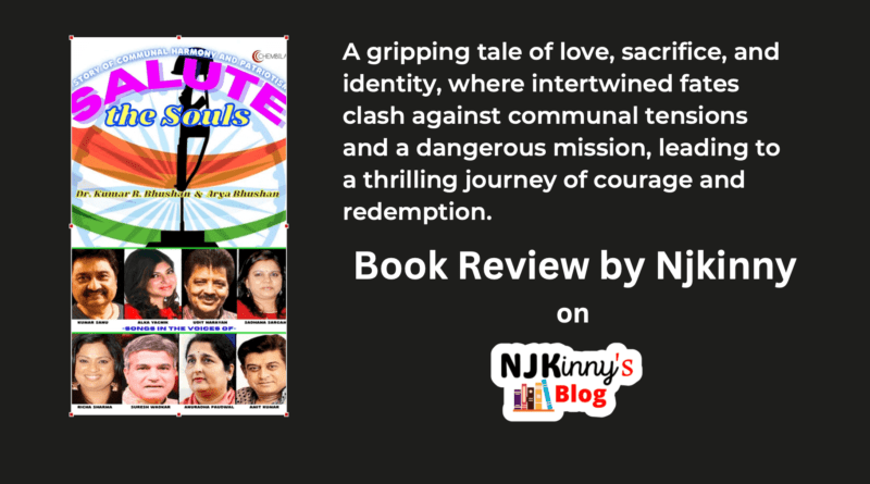 Salute the Souls by Dr. Kumar R Bhushan and Arya Bhushan Book Review, Book Summary on Njkinny's Blog