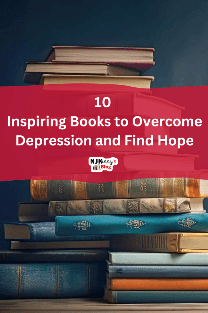 10 Inspiring Books to Overcome Depression and Find Hope