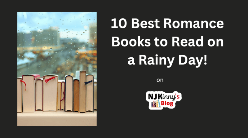 10 Best Romance books to read during Monsoon on a rainy day on Njkinny's Blog