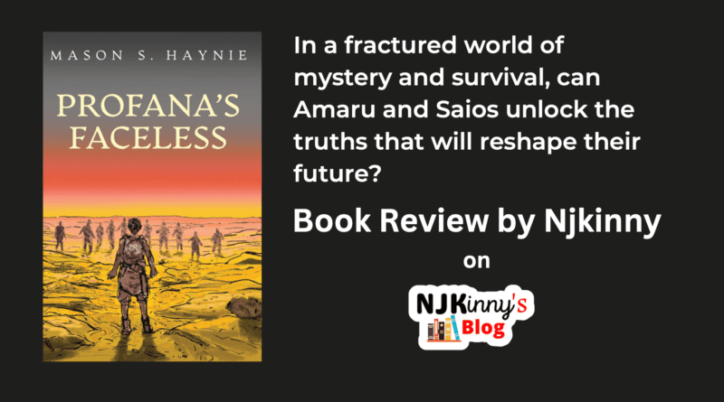 Profana's Faceless by Mason S Haynie Dystopian Book Review, Book Summary, Genre, Reading Age on Njkinny's Blog