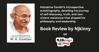 The Story of My Experiments with Truth by Mahatma Gandhi Autobiography Book Review, Book Summary, Book Release Date, Book Quotes, Reading Age, Genre, Key messages on Njkinny's Blog